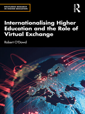 cover image of Internationalising Higher Education and the Role of Virtual Exchange